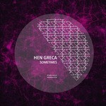 cover: Hen Greca - Sometimes