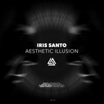 cover: Iris Santo - Aesthetic Illusion