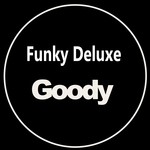 cover: Funky Deluxe - Goody