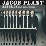 cover: Jacob Plant|Soren Bryce - Eastside