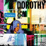 cover: Dorothy - Flawless (Explicit)