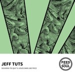 cover: Jeff Tuts - Souviens-toi Que Tu Joues Dans Une Piece