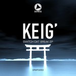 cover: Keig' - Switch Dat Break EP