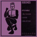 cover: 95bones - Attic Rabble