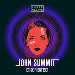 cover: John Summit - Disoriented