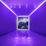 cover: Fall Out Boy - MANIA