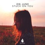 cover: On June - Stuck On You