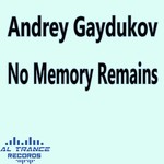 cover: Andrey Gaydukov - No Memory Remains