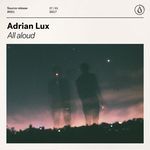 cover: Adrian Lux - AllÂ Aloud