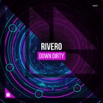 cover: Rivero - Down Dirty