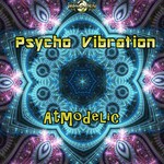 cover: Psycho Vibration - Atmodelic