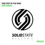 cover: One Foot In The Rave - Deep Down