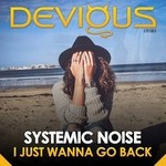 cover: Systemic Noise - I Just Wanna Go Back