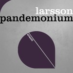 cover: Larsson - Pandemonium