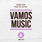 cover: Inaya Day - What Do You See