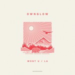 cover: Ownglow - Won't U/LA