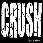 cover: Around7 - Crush