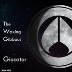 cover: Giocator - The Waxing Gibbous