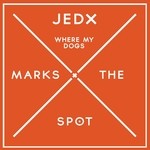 cover: Jedx - Where My Dogs