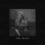 cover: 242.drona - Nurtured By You