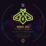 cover: Mikel Gil - Techno Firefly