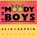 cover: The Moody Boys - Acid Rappin/Acid Heaven