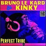 cover: Bruno Le Kard|Kinky - Perfect Tribe