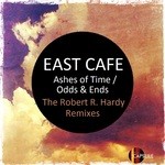 cover: East Cafe - Odds & Ends - Robert R Hardy Remixes