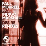 cover: Indigo Marshall|Paul Morrell - Desire (Remixes)