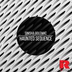 cover: Sinisha Golemac - Haunted Sequence