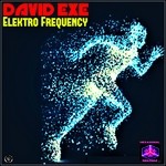 cover: David Exe - Elektro Frequency