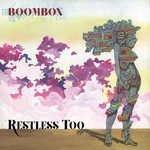 cover: Boombox - Restless Too