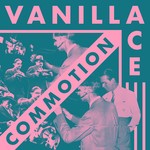 cover: Vanilla Ace - Commotion