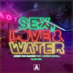 cover: Armin Van Buuren|Conrad Sewell - Sex, Love & Water