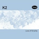 cover: K2 - Loss Of Gravity