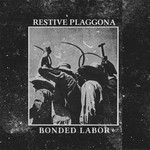 cover: Restive Plaggona - Bonded Labor