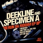 cover: Deekline & Specimen A - Run Da Riddim EP