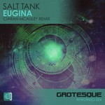 cover: Salt Tank - Eugina (Ciaran McAuley Remix)