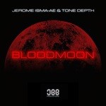 cover: Jerome Isma-ae|Tone Depth - Bloodmoon