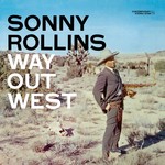 cover: Sonny Rollins - Way Out West (Deluxe Edition)