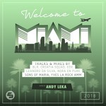 cover: Andy Leka|Various - Welcome To Miami 2018 (unmixed tracks)