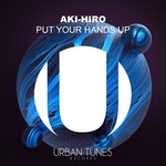 cover: Aki-hiro - Put Your Hands Up