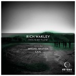 cover: Rich Wakley - This Is My Flow