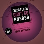 cover: Chico Flash - Don't Go