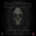 cover: Owen The Saint - Sweat Nightmares