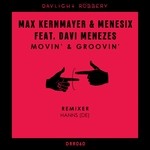 cover: Max Kernmayer & Menesix - Movin' & Groovin'