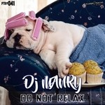 cover: Dj Manry - Do Not Relax