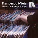 cover: Francesco Miele - Meet At The Record Store