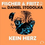 cover: Daniel Stodolka|Fischer & Fritz - Kein Herz