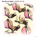 cover: Ru De La Vega - Surfs Up EP